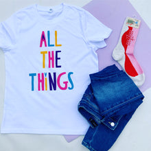 All The Things Slogan Tee
